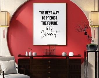 Wall Art For the Office "The best way to predict the future is to create it". Motivational Wall Art, Work Motivation Poster