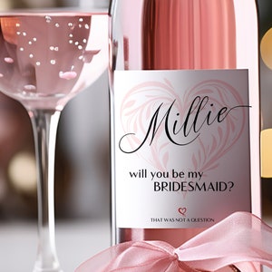Bridesmaid Proposal Wine Bottle Label Template, Will You Be My Bridesmaid, Maid of Honor Wine Label, Personalized Wine, Wine Bottle Sticker