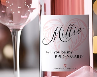 Bridesmaid Proposal Wine Bottle Label Template, Will You Be My Bridesmaid, Maid of Honor Wine Label, Personalized Wine, Wine Bottle Sticker