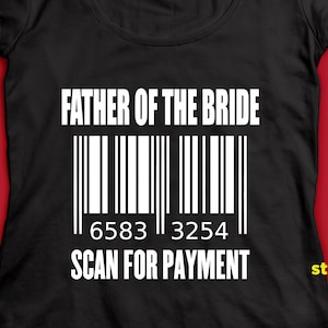 Vader van de bruid scan voor betaling svg-bestand, DIY Bridal Party Shirt, bruiloft svg-bestand, bruiloft silhouetbestand, SVG Die Cut-bestand