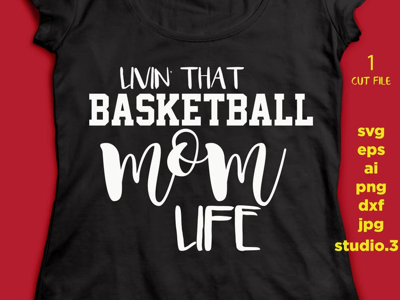 Basketball Mom lIfe svg Iron on transfer Basketball svg DxF EpS SVG Basketball Mom svg cut file Cut file for Cricut /& silhouette