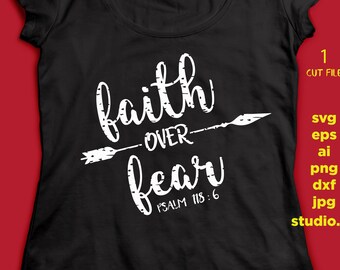 Faith Over Fear distressed, SVG - Arrow SVG, saying SVG , eps, svg, png, jpg, studio.3 instant download design for cricut or silhouette