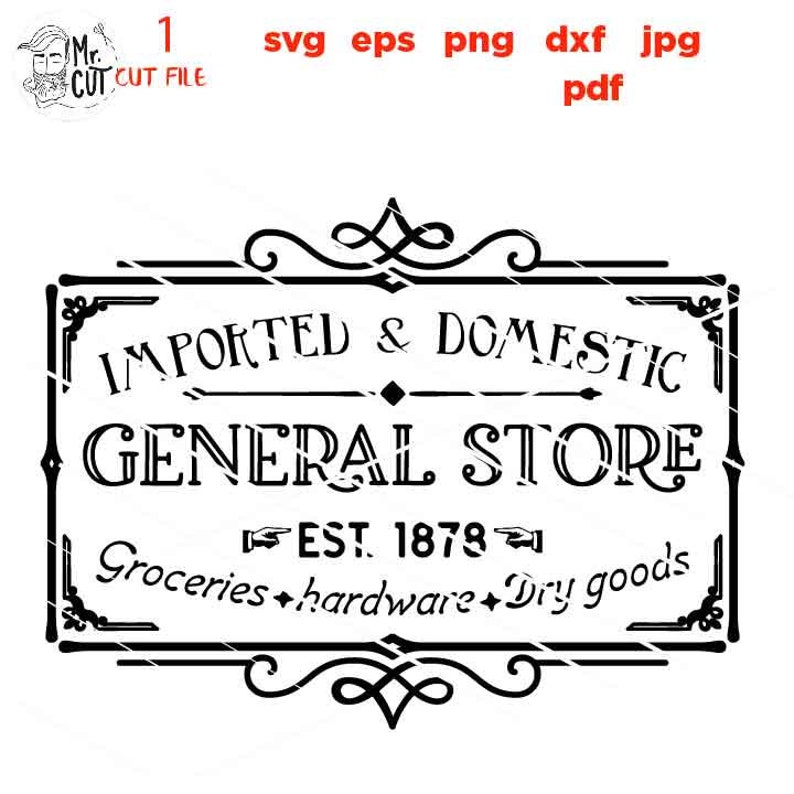 General Store Sign Svg Farmhouse Wall Decoration Cut File Etsy