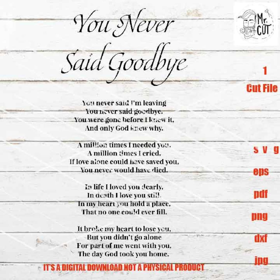 You Never Said Goodbye Cut Files Memory SVG Dxf Eps Png Etsy