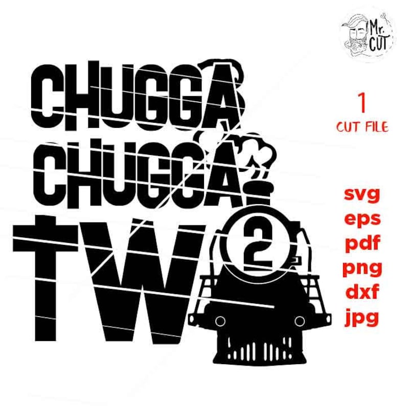 Chugga chugga two svg dxf cut file png files baby | Etsy