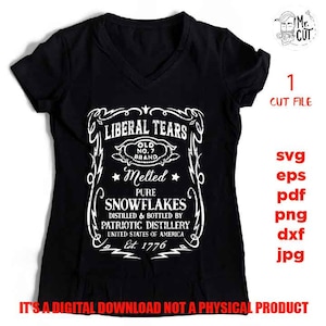 May include: A black t-shirt with a white design that reads "Liberal Tears Old No. 7 Brand Melted Pure Snowflakes Distilled & Bottled By Patriotic Distillery United States of America Est. 1776".