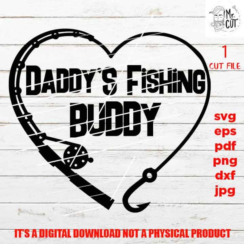 Free Free 140 Dad&#039;s Fishing Buddy Svg SVG PNG EPS DXF File