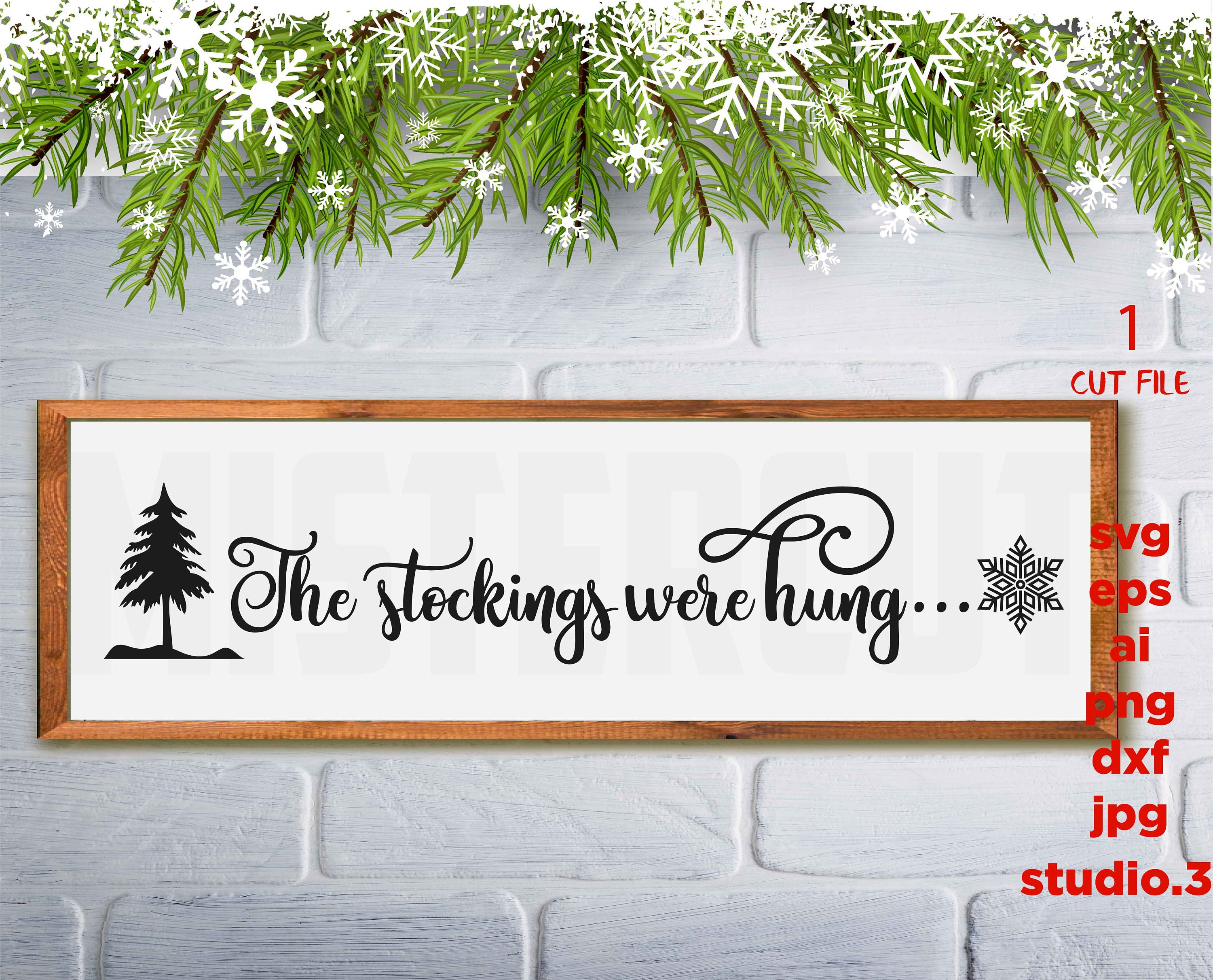 The Stockings were Hung svg Stocking Holder svg Stocking Etsy