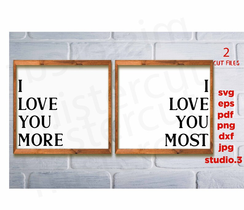 Jpg Transfer Cut File Sign For Bedroom Svg Dxf Home Svg I Love You More I