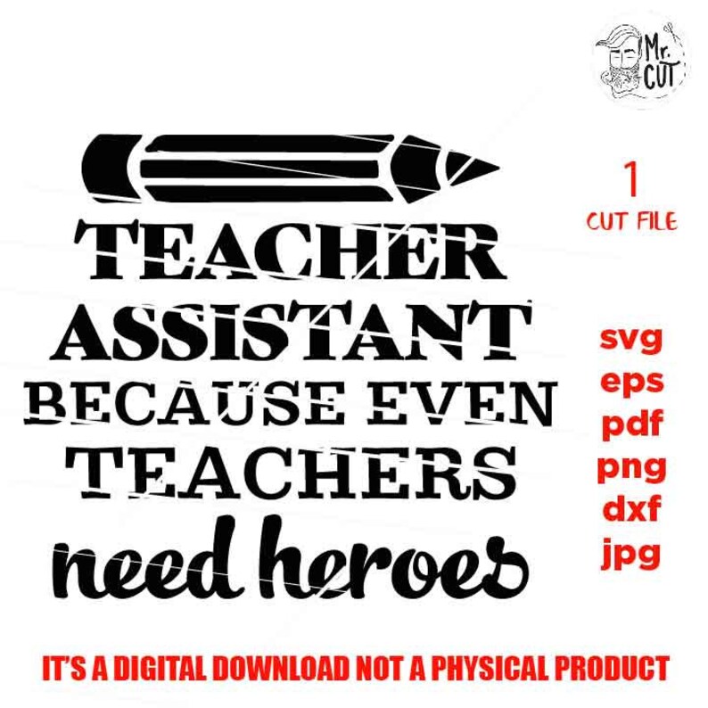 Download Teacher Svg Jpg Mirrored Png Teacher Assistant Because Even Teachers Need Heroes Eps School Svg Teacher Assistant Gifts Clip Art Art Collectibles Ninebot Ro