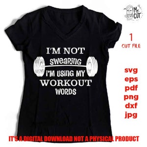 I'm Not Swearing Using Workout Words SVG Dxf Working - Etsy