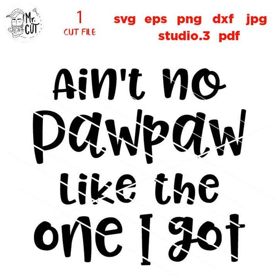 Free Free 110 World&#039;s Greatest Pawpaw Svg SVG PNG EPS DXF File