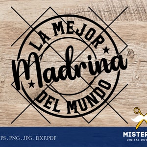 La Mejor Madrina Del Mundo Svg, Madrina Svg,Madrina Shirt Svg,La Mejor Madrina Svg,Madrina Mug Svg,Madrina Print Svg,Madrina cricut Svg