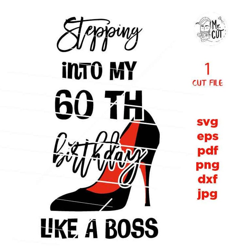 Download Stepping into my 60 th birthday like a boss 60 years old ...