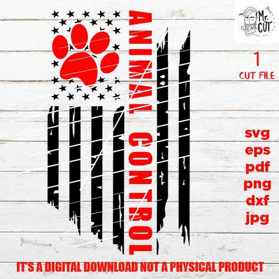Download Usa Flag Svg Animal Control Flag Shirt Vector Design Sign Etsy