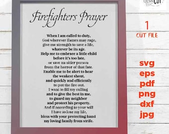Firefighters Prayer SVG, Firefighter Svg, First Responder DxF, EpS, cut file, pdf, png high resolution, jpg transfer, sign svg