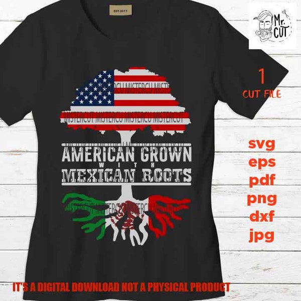 American Grown Mexican Roots SVG, DXF, America Flag, Mexico Flag, family roots svg, Family tree, cut file, png high resolution, eps, PDF