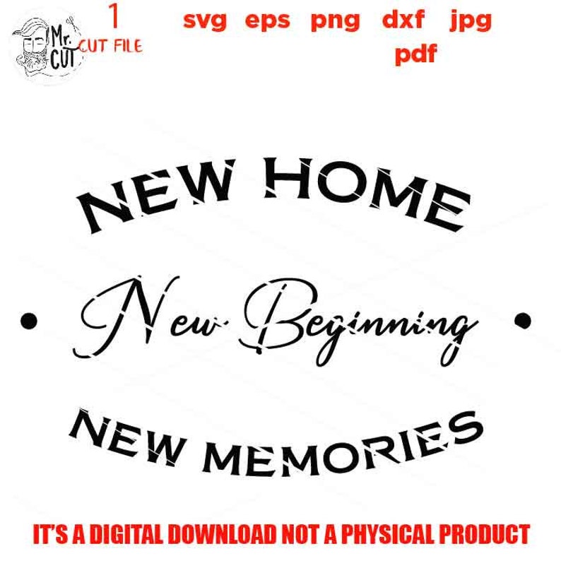 New home new beginning new memories home sign vector ...