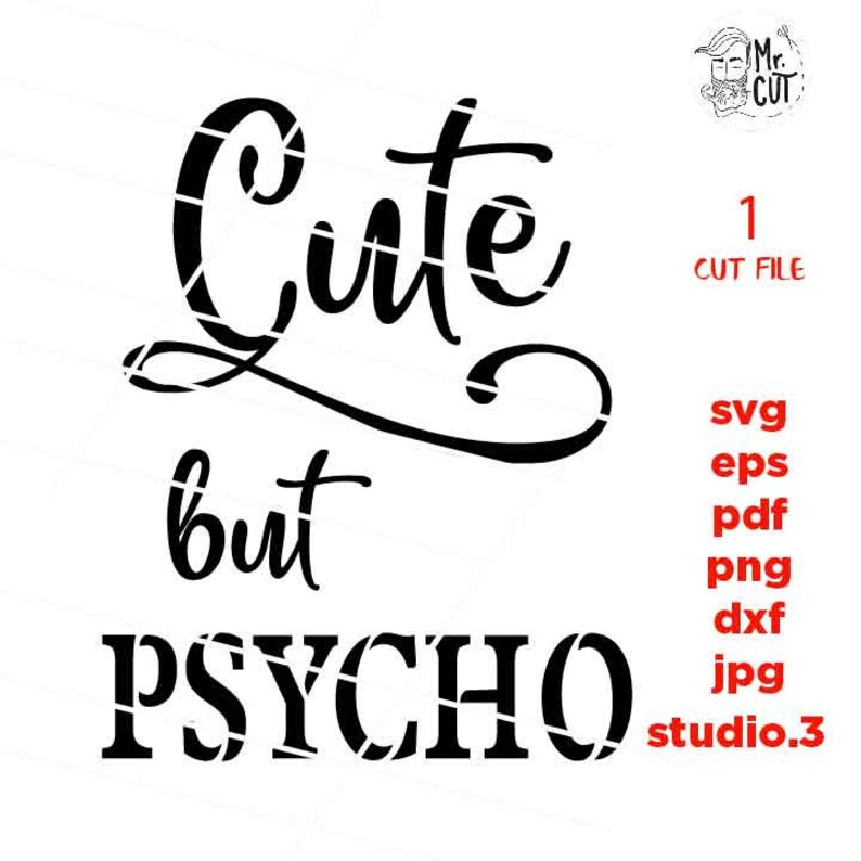 Free Free 203 Sweet But Psycho Svg SVG PNG EPS DXF File