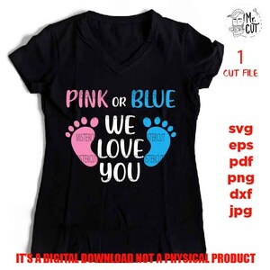 Rosa oder blau wir lieben dich svg, Junge Mädchen Shirt, png hohe Auflösung, jpg Transfer, Printable Digital, Baby Füße