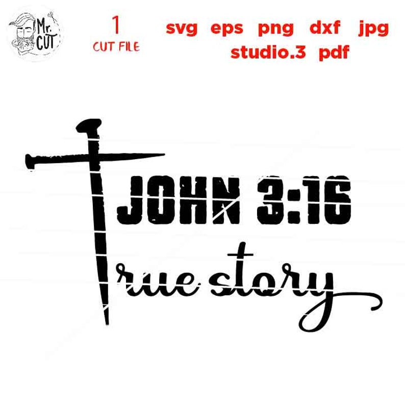 Download John 3:16 True Story svg CUT file cross svg Christian ...