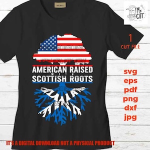 American Raised Scottish Roots SVG, DXF, America Flag, Scotland Flag, family roots svg, Family tree, cut file, png high resolution, eps, PDF