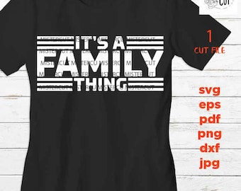 family thing, design, sign vector design, cute svg, home decor, gift, jpg, cut file, png high resolution, eps, pdf