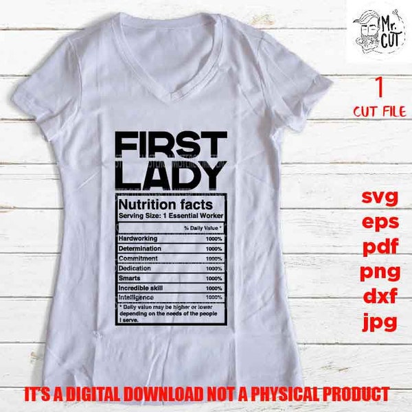 first lady facts shirt vector design, sign, idea gift, sign Svg, PNG high resolution, Dxf, eps, pdf, essential worker, woman shirt