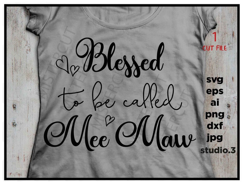 Download Grandma Svg Mother S Day Dxf Jpg Transfer Eps Mee Maw Svg Cut File Grandma Shirt Svg Png Blessed To Be Called Mee Maw Clip Art Art Collectibles Gkjwonosari Com
