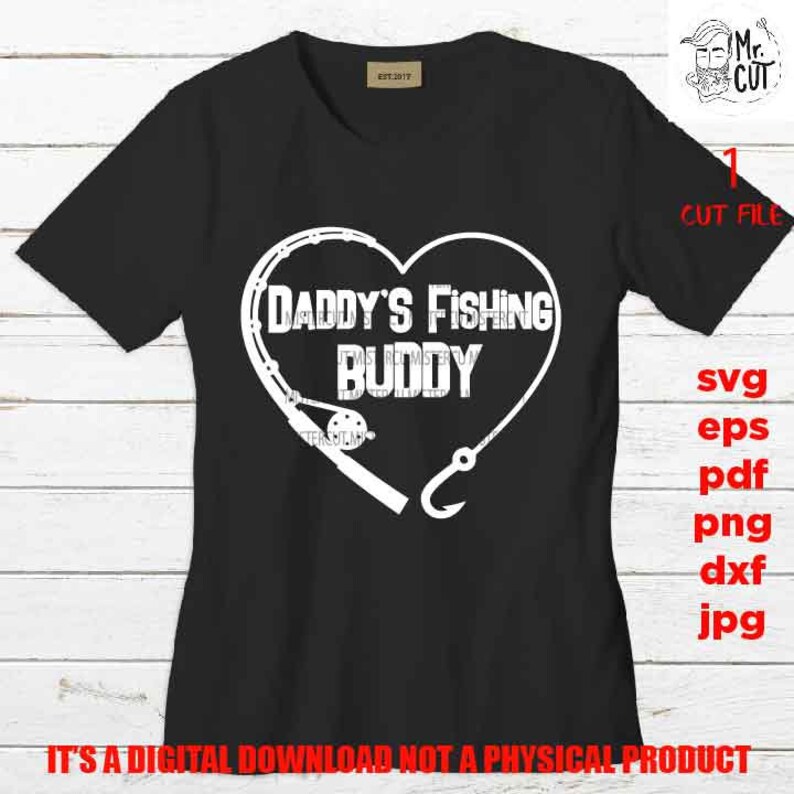 Free Free 140 Dad&#039;s Fishing Buddy Svg SVG PNG EPS DXF File