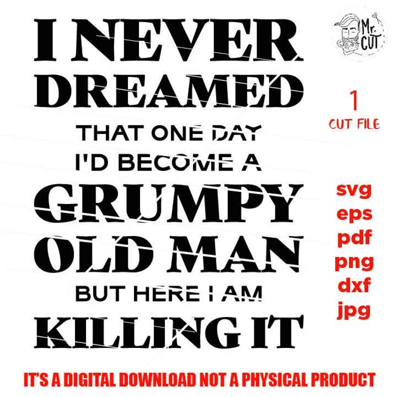 Download Grandpa shirt vector design grumpy old man Grandpa Svg | Etsy