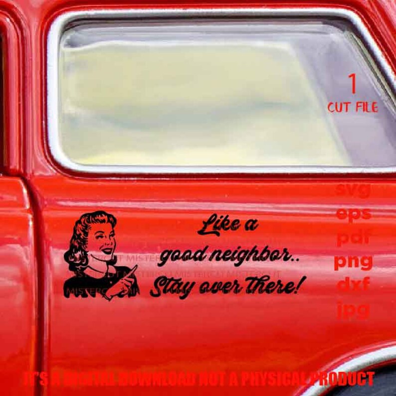Free Free Like A Good Neighbor Svg 447 SVG PNG EPS DXF File