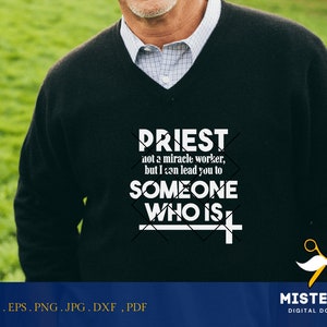 Priest kein Wundertäter, Shirt Vektor-Design, Zeichen svg, Pastor Ideengeschenk, Zeichen svg, PNG hohe Auflösung, Dxf, eps, pdf, christlicher Glaube