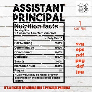 May include: A black and white digital download graphic for a printable Assistant Principal nutrition facts design. The graphic features a nutrition facts label with the text "Assistant Principal" at the top and a list of qualities with a 1000% daily value, including hardworking, determination, commitment, dedication, smarts, and incredible skill. The graphic also includes the text "It's a digital download not a physical product".
