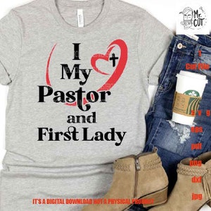 Amo a mi pastor y primera dama svg, diseño de camiseta vectorial, letrero svg, idea de regalo para pastor, PNG de alta resolución, Dxf, eps, pdf, fe cristiana,