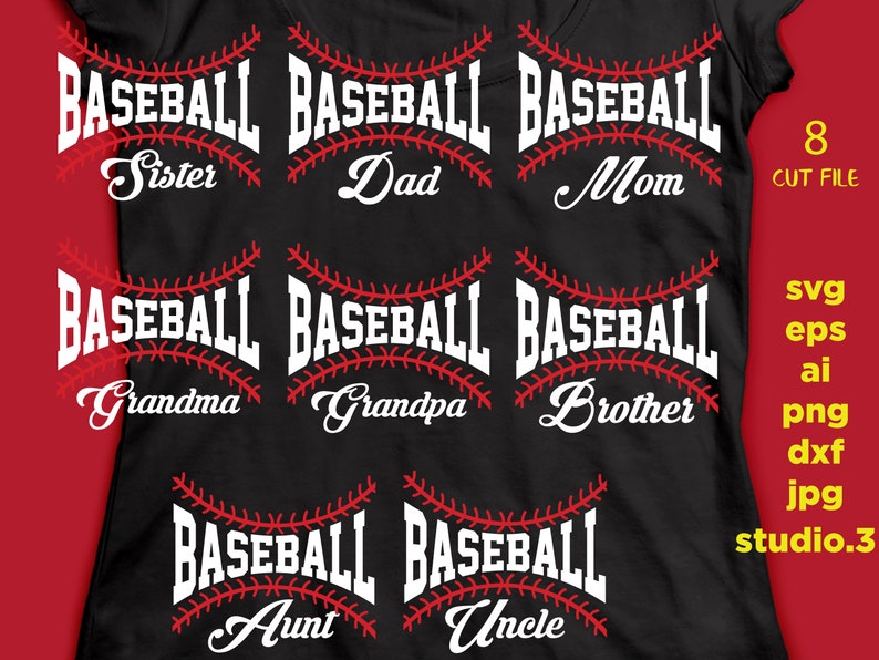May include: A black t-shirt with white text that says "BASEBALL" with a red baseball stitch design. The text is followed by the words "Sister", "Dad", "Mom", "Grandma", "Grandpa", "Brother", "Aunt", and "Uncle".