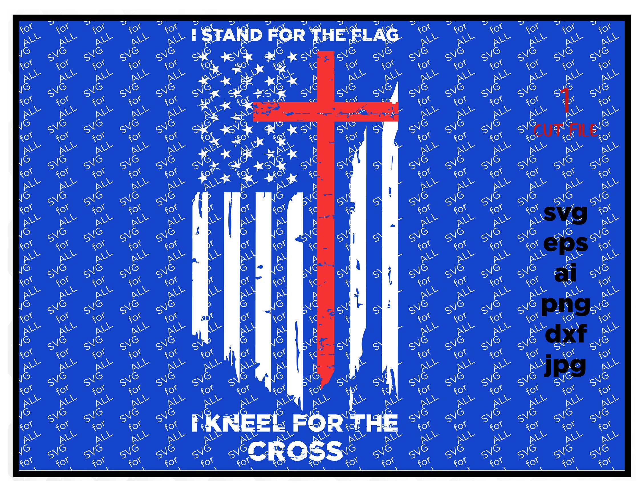 Download I stand for the flag I kneel for the cross Distressed SVG ...