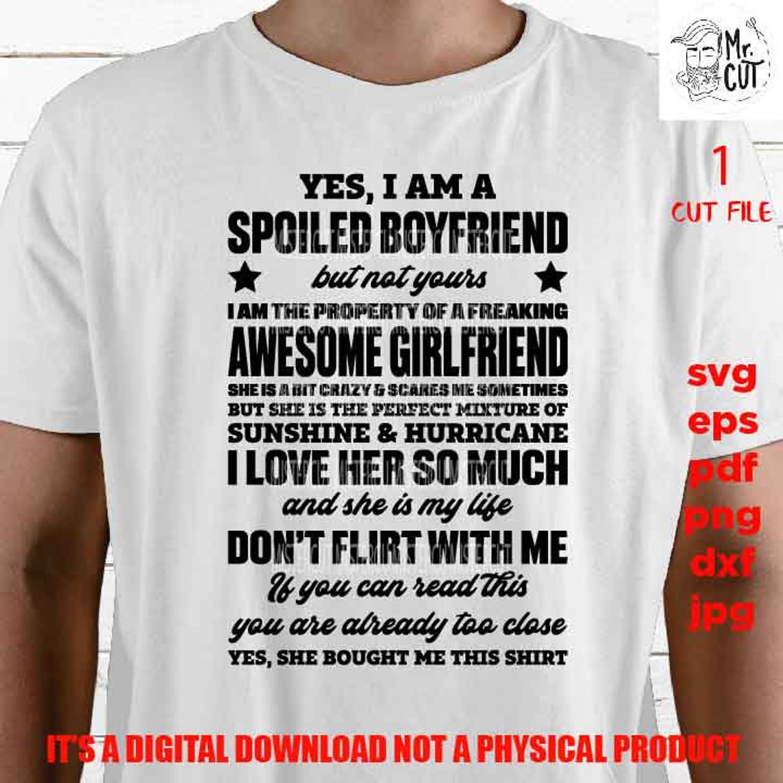 Yes I Am a Spoiled Boyfriend SVG Png High Resolution Dxf | Etsy