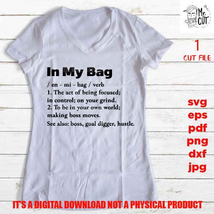 Cricut And Silhouette Cut File Instant Download In My Bag Definition SVG Goal Digger 