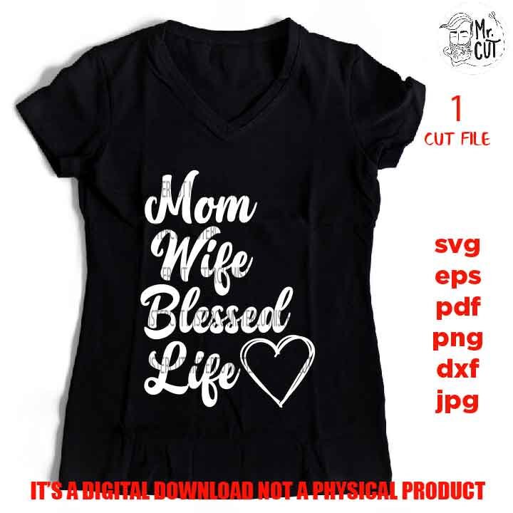 Free Free Mama Wife Blessed Life Svg Free 648 SVG PNG EPS DXF File