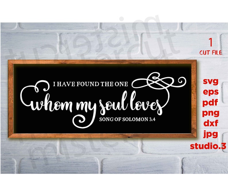 Download I Have Found the One Whom My Soul Loves svg Song of ...