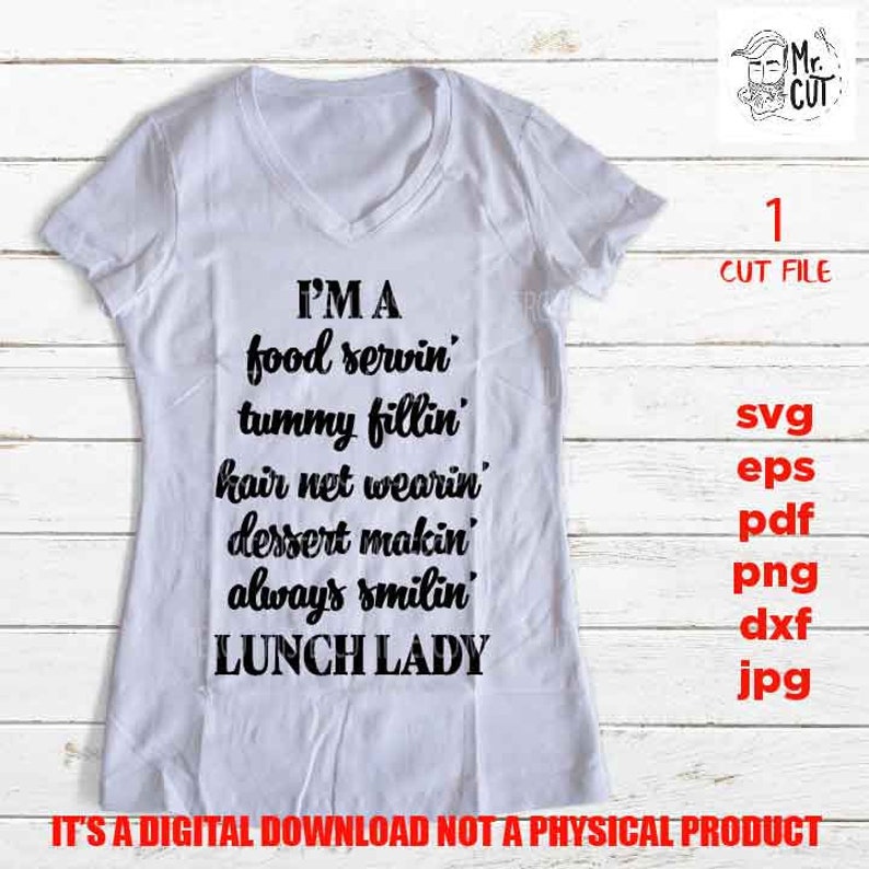 Download I'm a Lunch Lady DxF EpS cut file jpg reverse | Etsy