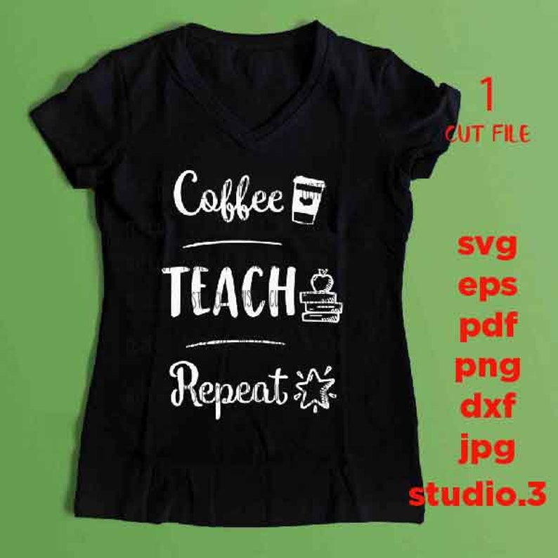 Download Teacher Svg Jpg Mirrored Teacher Appreciation Svg Coffee Teach Repeat Svg Png Svg Cut File Eps PSD Mockup Templates