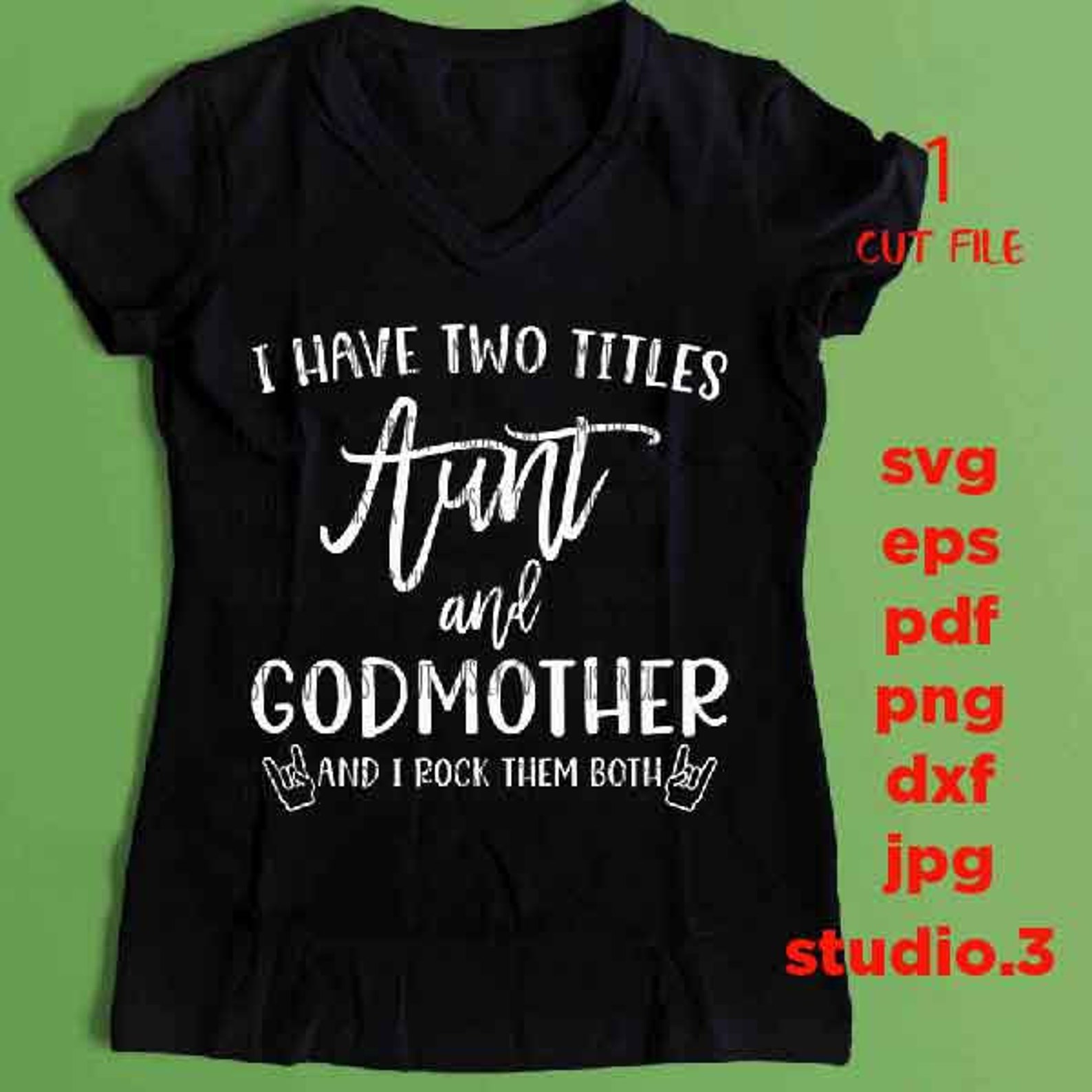 Aunt & godmother SVG I Have Two Titles Aunt and Godmother | Etsy