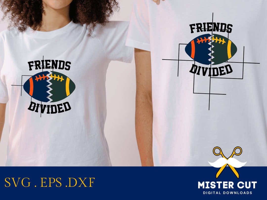 Svg Files Friends Divided Svg Football SVG Dxf Eps Cut Etsy