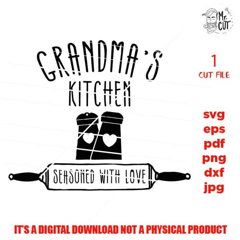 Download Grandma S Kitchen Svg Gift For Grandmother Love Grandma Shirt Vector Design Jpg Mirrored Mom Svg Seasoned With Love Dxf Png Cut File Clip Art Art Collectibles