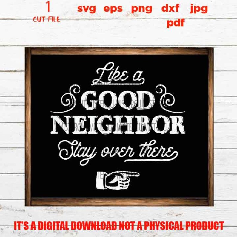 Free Free Like A Good Neighbor Svg 96 SVG PNG EPS DXF File