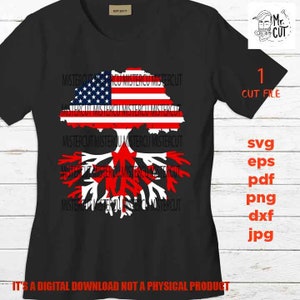 American Grown Canadian Roots SVG, DXF, America Flag, Canada Flag, family roots svg, Family tree, cut file, png high resolution, eps, PDF