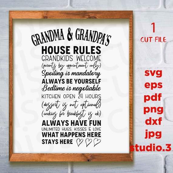 Grandma Grandpa S House Rules Svg Dxf Png Cut File Etsy