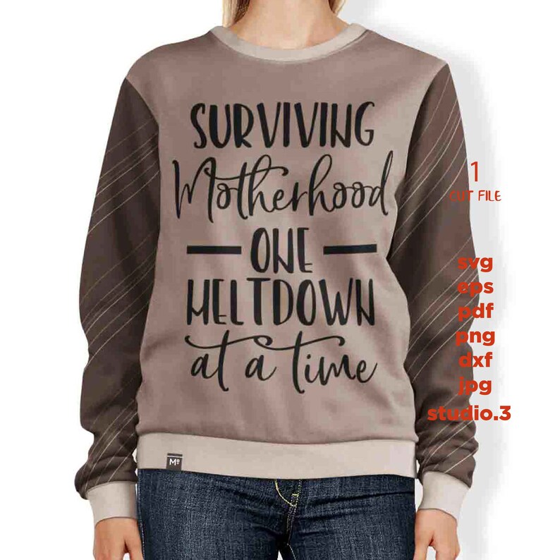 Free Free 180 Surviving Motherhood Svg SVG PNG EPS DXF File